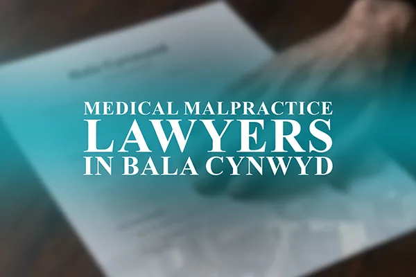 Medical Malpractice Lawyers in Bala Cynwyd, Pennsylvania