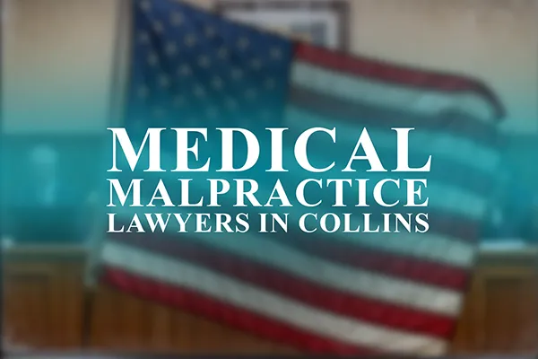 Medical Malpractice Lawyers in Collins, Mississippi