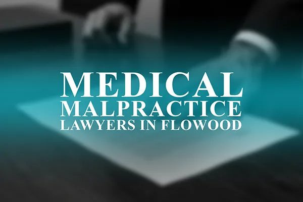 Medical Malpractice Lawyers in Flowood, Mississippi