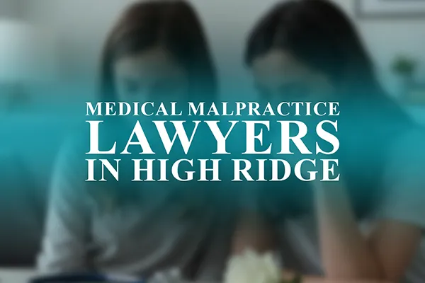 Medical Malpractice Lawyers in High Ridge, Missouri