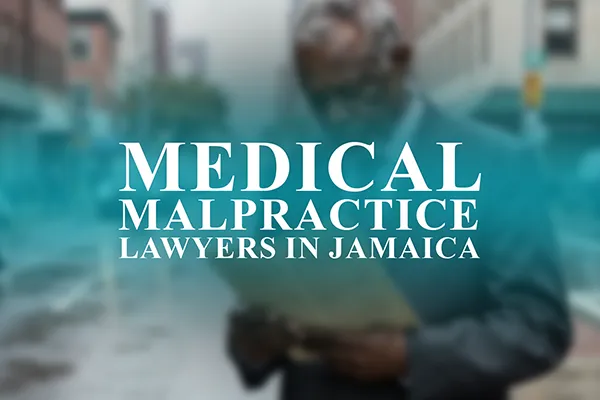 Medical Malpractice Lawyers in Jamaica, New York