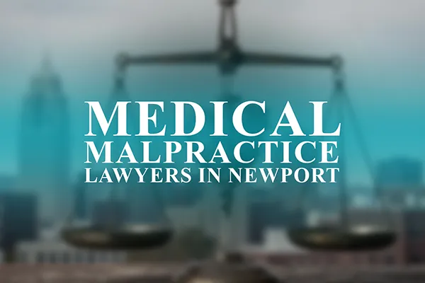 Medical Malpractice Lawyers in Newport, Vermont