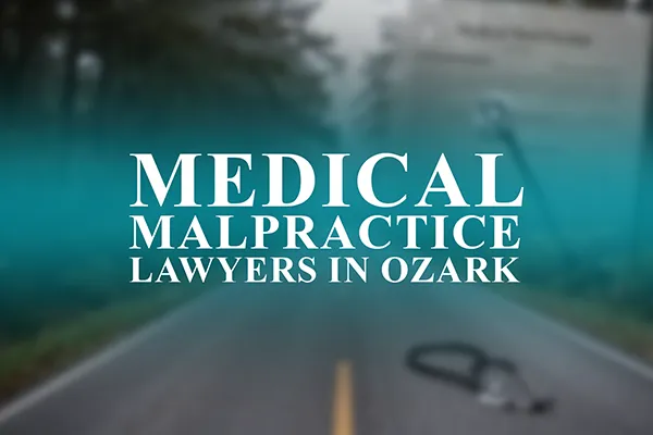 Medical Malpractice Lawyers in Ozark, Arkansas