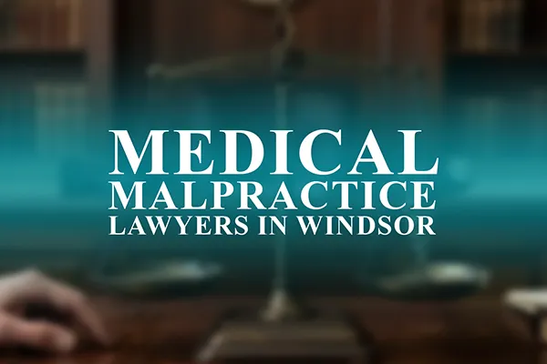 Medical Malpractice Lawyers in Windsor, Vermont
